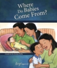 Where Do Babies Come From? : For Boys Ages 6-8 - Learning About Sex - Book