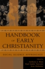 Handbook of Early Christianity : Social Science Approaches - Book