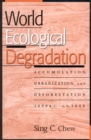 World Ecological Degradation : Accumulation, Urbanization, and Deforestation, 3000BC-AD2000 - Book