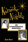 Karaoke Nights : An Ethnographic Rhapsody - Book