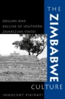 The Zimbabwe Culture : Origins and Decline of Southern Zambezian States - Book