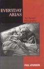 Everyday Arias : An Operatic Ethnography - Book