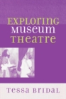 Exploring Museum Theatre - Book