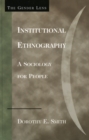Institutional Ethnography : A Sociology for People - Book