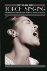 Torch Singing : Performing Resistance and Desire from Billie Holiday to Edith Piaf - Book