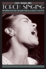 Torch Singing : Performing Resistance and Desire from Billie Holiday to Edith Piaf - Book