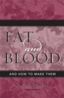 Fat and Blood : and How to Make Them - Book