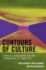 Contours of Culture : Complex Ethnography and the Ethnography of Complexity - Book