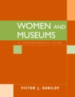 Women and Museums : A Comprehensive Guide - Book