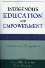 Indigenous Education and Empowerment : International Perspectives - Book