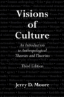 Visions of Culture : An Introduction to Anthropological Theories and Theorists - eBook