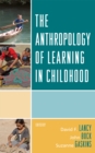 The Anthropology of Learning in Childhood - Book