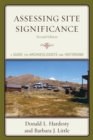 Assessing Site Significance : A Guide for Archaeologists and Historians - eBook