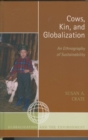Cows, Kin, and Globalization : An Ethnography of Sustainability - eBook