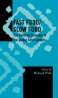 Fast Food/Slow Food : The Cultural Economy of the Global Food System - eBook