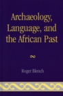 Archaeology, Language, and the African Past - eBook