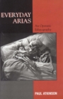 Everyday Arias : An Operatic Ethnography - eBook