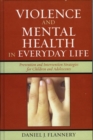 Violence and Mental Health in Everyday Life : Prevention and Intervention Strategies for Children and Adolescents - eBook