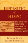 Uprising of Hope : Sharing the Zapatista Journey to Alternative Development - eBook