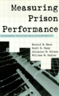Measuring Prison Performance : Government Privatization and Accountability - eBook