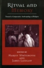 Ritual and Memory : Toward a Comparative Anthropology of Religion - eBook