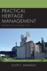Practical Heritage Management : Preserving a Tangible Past - Book
