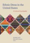 Ethnic Dress in the United States : A Cultural Encyclopedia - eBook