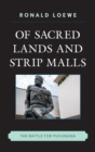 Of Sacred Lands and Strip Malls : The Battle for Puvungna - eBook