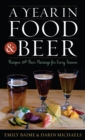 Year in Food and Beer : Recipes and Beer Pairings for Every Season - eBook