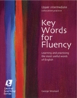 Key Words for Fluency Upper Intermediate : Learning and practising the most useful words of English - Book