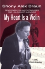 My Heart Is a Violin : Reowned Violinist/Composer and Holocaust Survivor - eBook