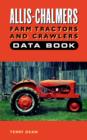 Allis-Chalmers Farm Tractors and Crawlers Data Book - Book