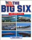 The Big Six : Us Airlines - Book