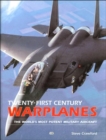 Twenty-First Century Warplanes - Book