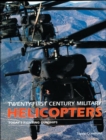21st Century Military Helicopters - Book