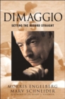 Dimaggio : Setting the Record Straight - Book