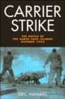 Carrier Strike : The Battle of the Santa Cruz Islands, October 1942 - Book