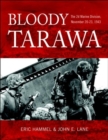 Bloody Tarawa : The 2nd Marine Division, November 20-23, 1943 - Book