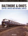 Baltimore & Ohio's Capitol Limited and National Limited - Book