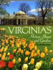 Virginia'S Historic Homes and Gardens - Book