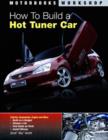 How to Build a Hot Tuner Car - Book
