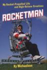 Rocket Man : My Rocket Propelled Life and High Octane Creations - Book