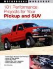 101 Performance Projects for Your Pickup and Suv - Book
