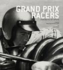 Grand Prix Racers : Portraits of Speed - Book