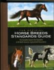 The Official Horse Breeds Standards Guide : The Complete Guide to the Standards of All North American Equine Breed Associatio - Book