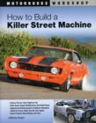 How to Build a Killer Street Machine - Book
