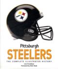 Pittsburg Steelers : The Complete Illustrated History - Book