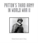 Patton's Third Army in World War II : An Illustrated History - Book