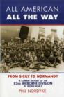 All American, All the Way : A Combat History of the 82nd Airborne Division in World War II: from Sicily to Normandy - Book