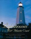 Lighthouses of the Mid-Atlantic Coast : Your Guide to the Lighthouses of New York, New Jersey, Maryland, Delaware, and Virginia - Book